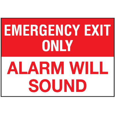 Image of a sign that goes on a door saying “Emergency Exit Only Alarm Will Sound”